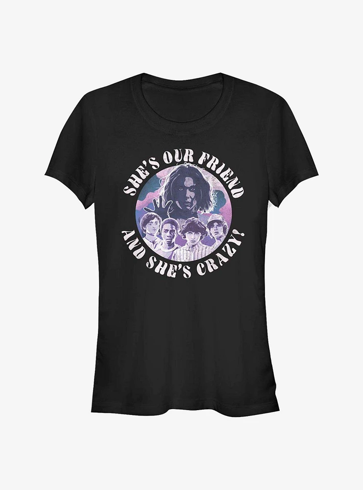 Stranger Things Our Friend Is Crazy Girls T-Shirt