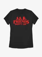 Stranger Things Friends Don't Lie Womens T-Shirt