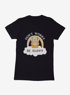 Bitty Buda Don't Worry Be Happy Logo Womens T-Shirt