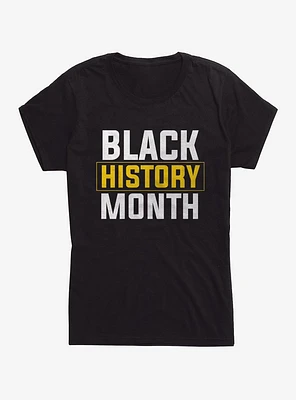 Black History Month Bold Font Girls T-Shirt