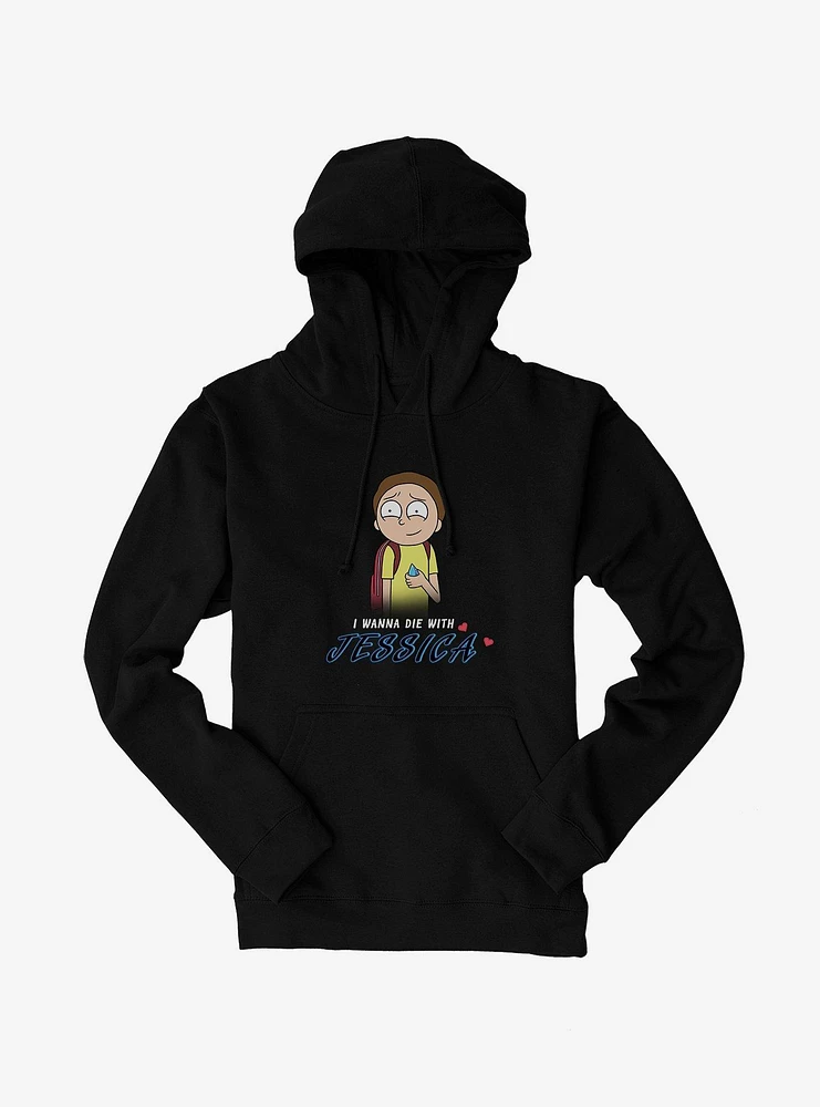 Rick And Morty I Wanna Die With Jessica Hoodie