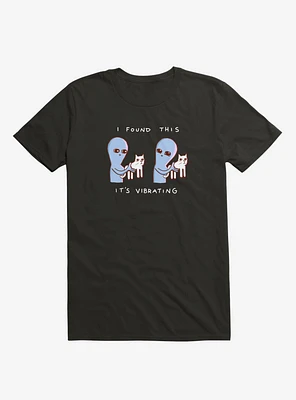 Strange Planet I Found This It'S Vibrating T-Shirt