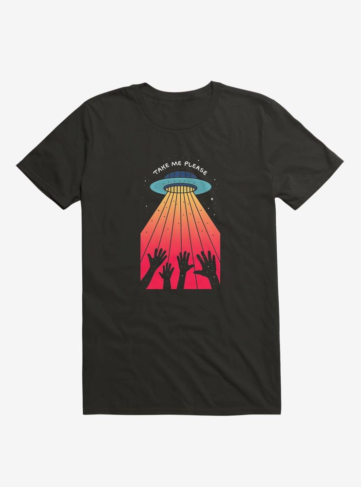 Take Me Please T-Shirt