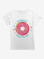 Donut Talk To me Womens T-Shirt