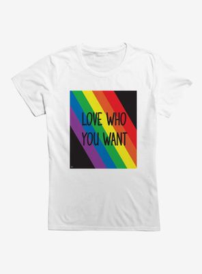 Love Who You Want Womens T-Shirt