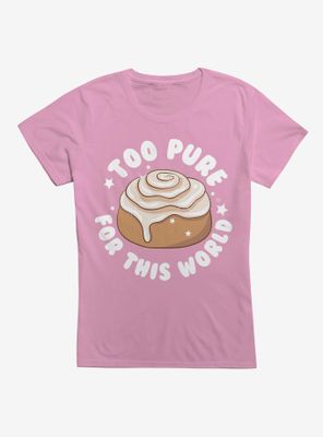 Too Pure For This World Womens T-Shirt