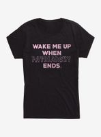 When Patriarchy Ends Womens T-Shirt