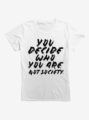 You Decide Womens T-Shirt