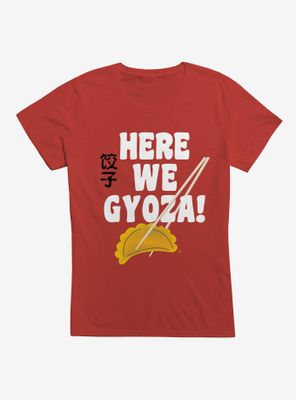Here We Gyoza T-Shirt