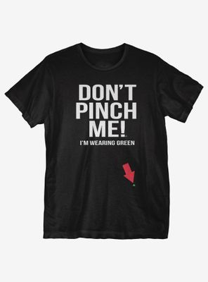 Don't Pinch me T-Shirt