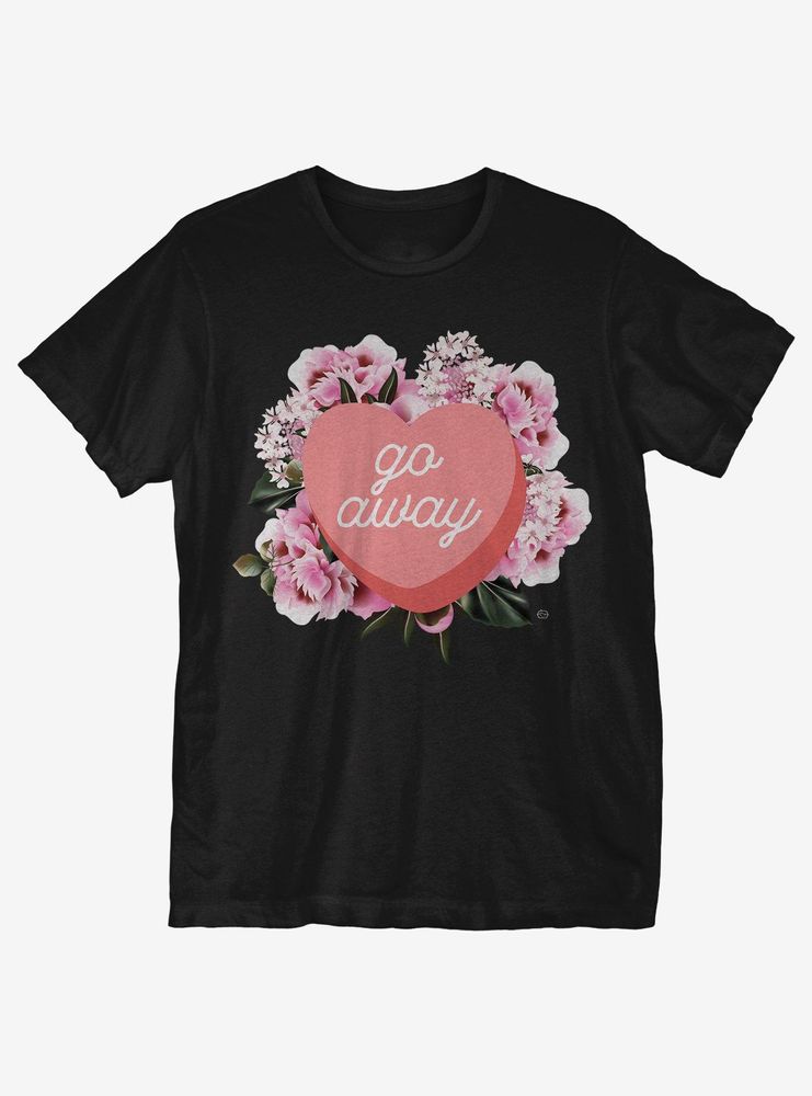 Go Away Candy Heart T-Shirt
