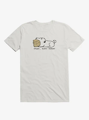 Hungry, Always Hungry T-Shirt