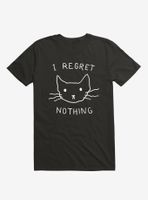 I Regret Nothing T-Shirt