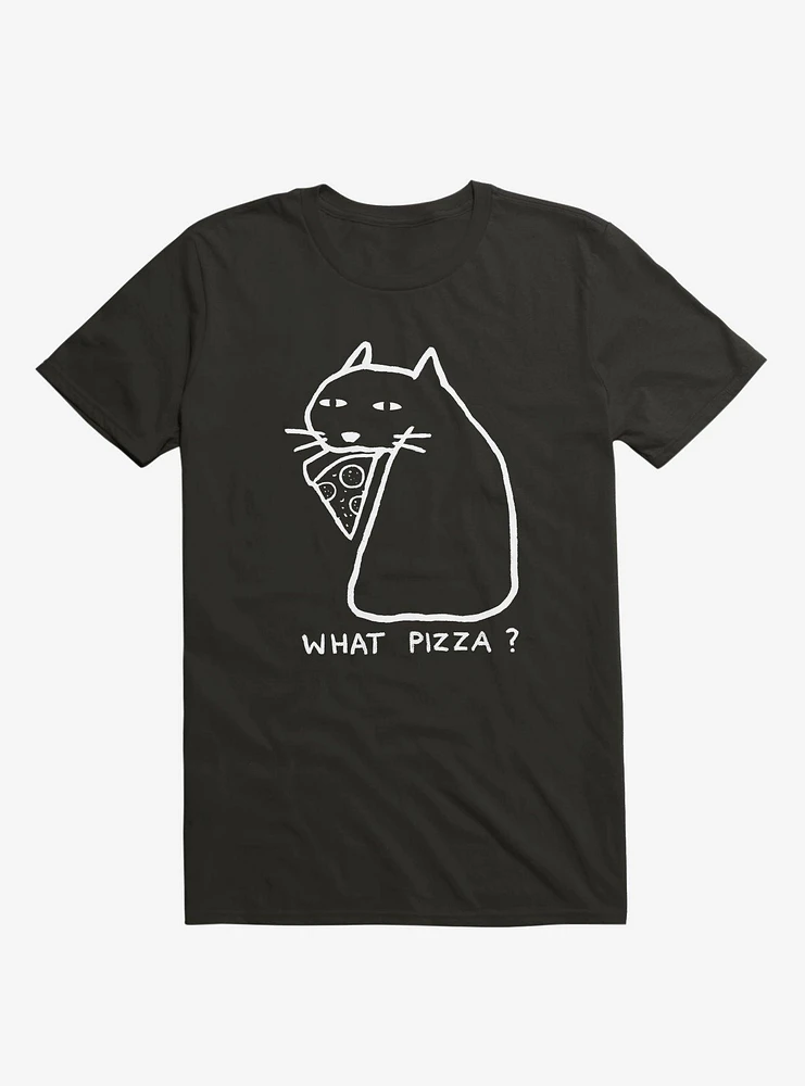 What Pizza? T-Shirt