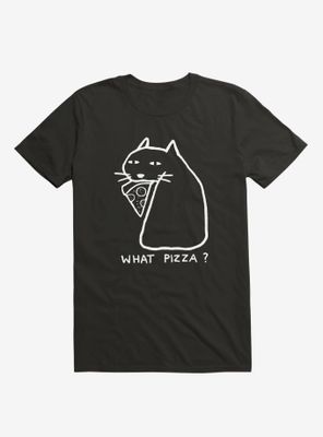 What Pizza? T-Shirt