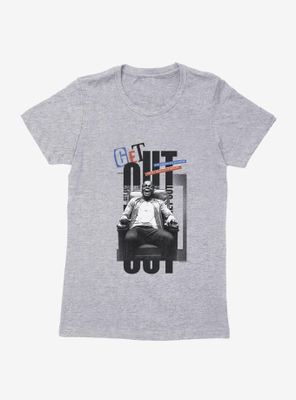Get Out Just Because Womens T-Shirt