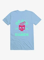 Death By Ramen T-Shirt