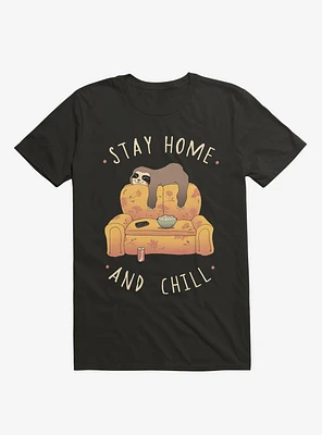 Stay Home And Chill T-Shirt