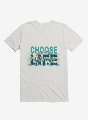 Choose To Live The Life T-Shirt