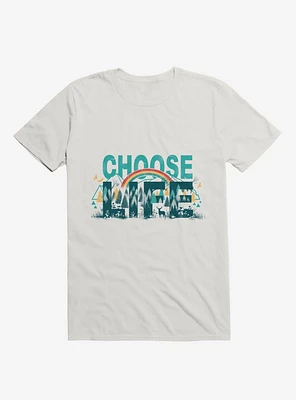 Choose To Live The Life T-Shirt