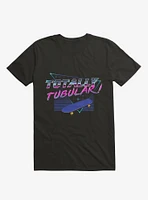 Totally Tubular T-Shirt