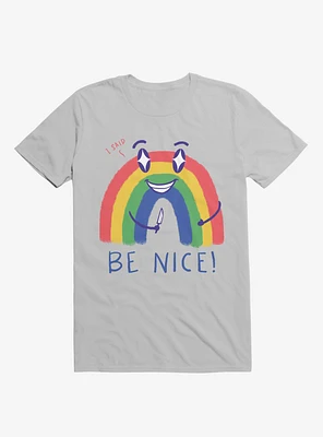 Rainbow Knife Be Nice 2.0 Ice Grey T-Shirt