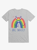 Rainbow Knife Be Nice 2.0 Ice Grey T-Shirt