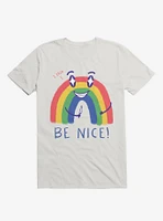 Rainbow Knife Be Nice 2.0 White T-Shirt