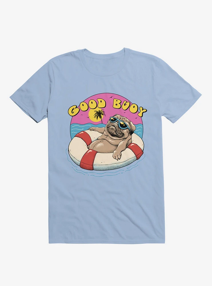 Ocean Pug Good Buoy! Light Blue T-Shirt