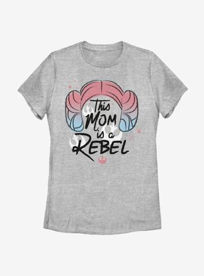 Star Wars Rebel Leia Mom Womens T-Shirt