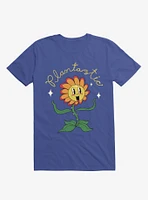 Plantastic Day! Royal Blue T-Shirt