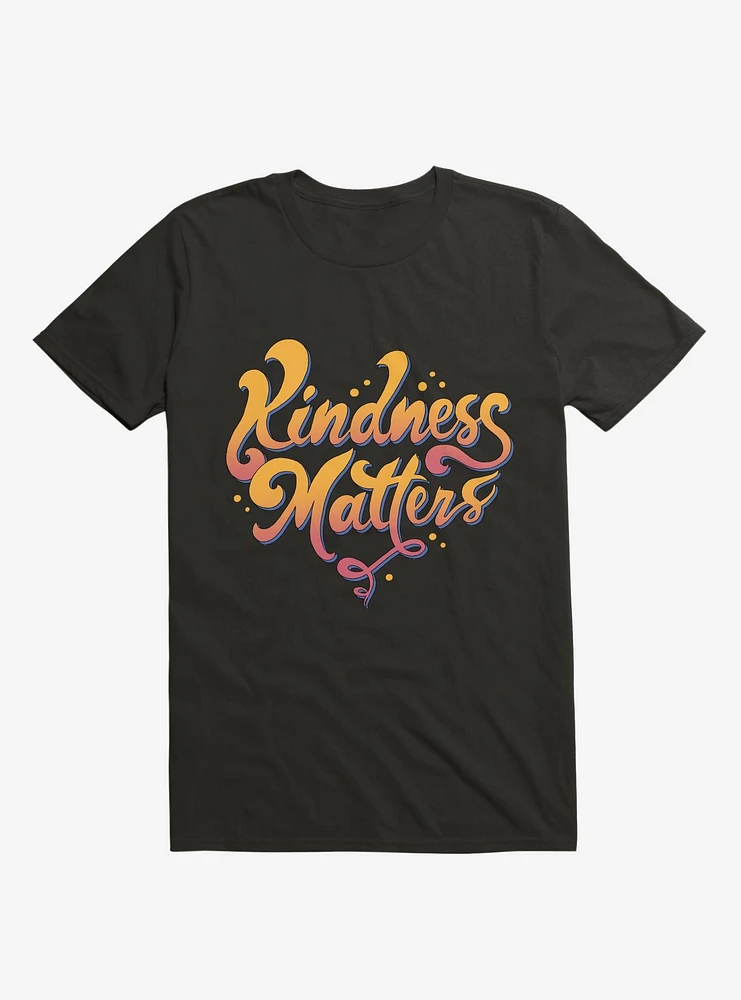 Kindness Matters Black T-Shirt