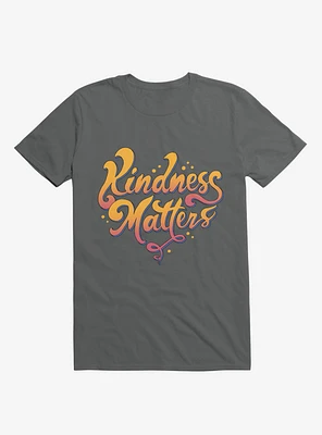 Kindness Matters Charcoal Grey T-Shirt