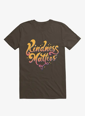 Kindness Matters Brown T-Shirt