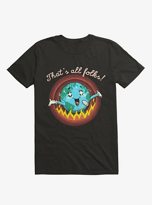 That's All Folks! Earth On Fire Black T-Shirt