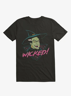 Wicked Witch! Black T-Shirt