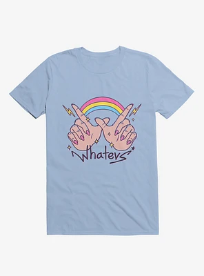 Rainbow Whatevs! Light Blue T-Shirt