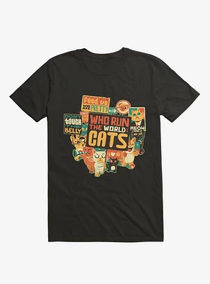 Who Run The World Cats T-Shirt