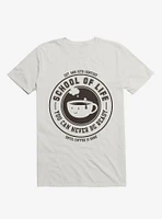 School Of Life T-Shirt