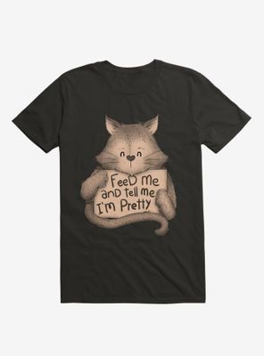 Feed Me And Tell Im Pretty Cat Brown T-Shirt