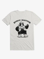 Howdy Partner T-Shirt