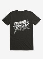 Crystals ROCK! T-Shirt