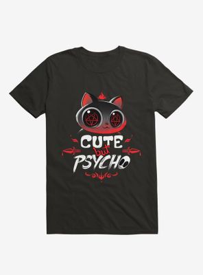 Cute But Psycho T-Shirt