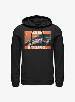 Star Wars Next Time Let's Carpool Hoodie