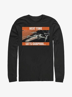 Star Wars Next Time Let's Carpool Long-Sleeve T-Shirt