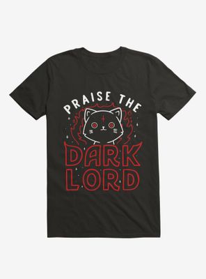 Praise The Dark Lord T-Shirt