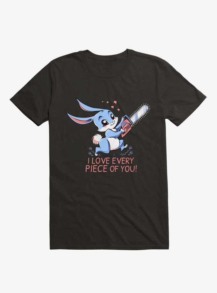 I Love Every Piece Of You T-Shirt