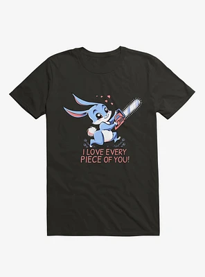 I Love Every Piece Of You T-Shirt