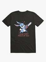 I Love Every Piece Of You T-Shirt