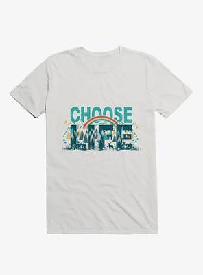 Choose To Live The Life Rainbow White T-Shirt